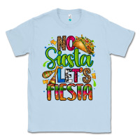 Dusty Blue no siesta lets fiesta Classic Tee - CTS Tumbler Store