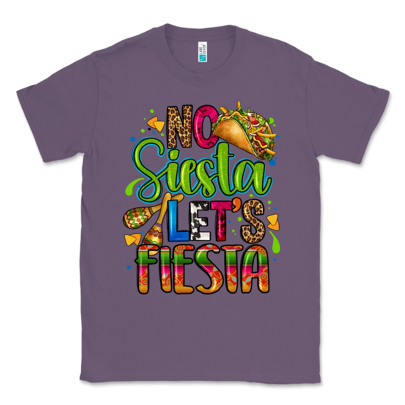 No Siesta Lets Fiesta Classic Tee by CTS Tumbler Store | Teevron
