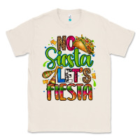 Natural no siesta lets fiesta Classic Tee - CTS Tumbler Store