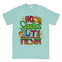 Seafoam no siesta lets fiesta Classic Tee - CTS Tumbler Store