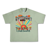 Oil Green everyone was thinking it i just said it Urban Heavy Tee - Zillion Design Studio