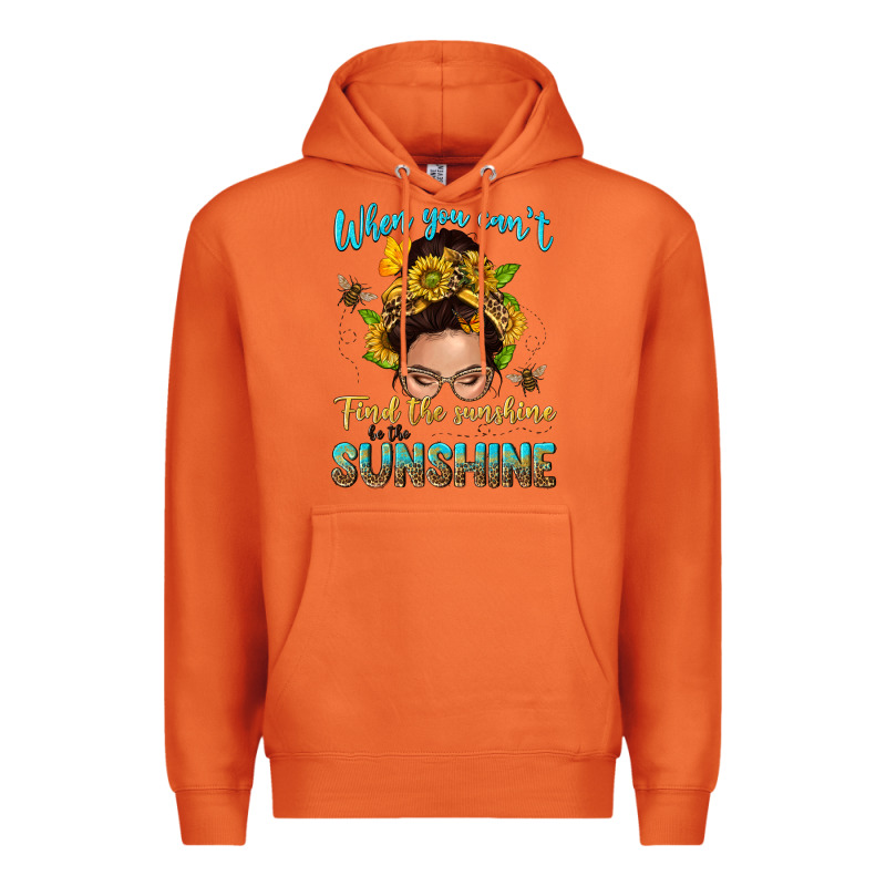 When You Cant Find The Sunshine Be The Sunshine Me Premium Hoodie by NancyCooperArtShop | Teevron