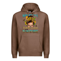 Chestnut when you cant find the sunshine be the sunshine me Premium Hoodie - NancyCooperArtShop
