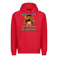 Red when you cant find the sunshine be the sunshine me Premium Hoodie - NancyCooperArtShop