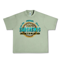 Oil Green all day everyday 247 100 sarcasmic sarcasm is in m Urban Heavy Tee - Zillion Design Studio