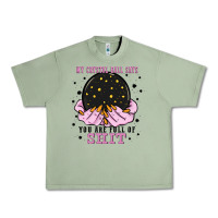 Oil Green my crystal ball says you are full of Urban Heavy Tee - Zillion Design Studio
