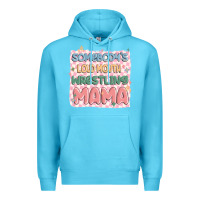 Ocean Blue somebody's loud mouth wrestling mama Premium Hoodie - MaliasSmallBusiness