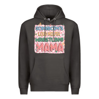 Smoke somebody's loud mouth wrestling mama Premium Hoodie - MaliasSmallBusiness