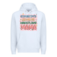 White somebody's loud mouth wrestling mama Premium Hoodie - MaliasSmallBusiness