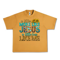 Peanut Butter a little more like jesus a little less like me Urban Heavy Tee - texasbilliewilder