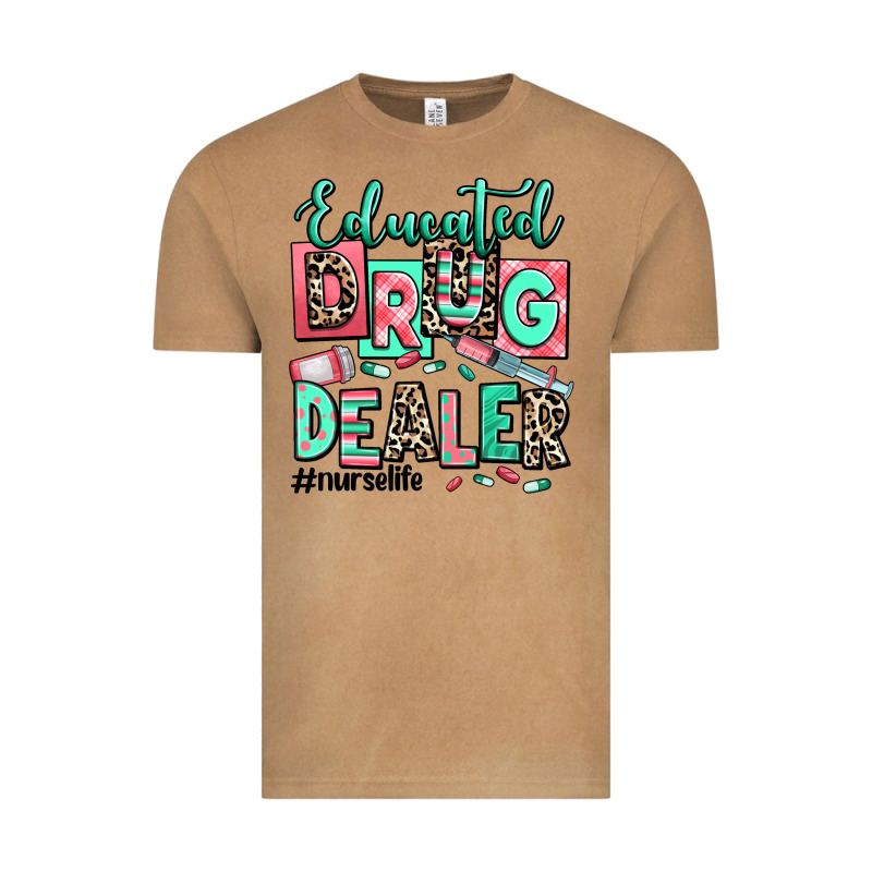 Educated Drug Dealer Nurse Life Vintage Tee by RanaPortraitStore | Teevron
