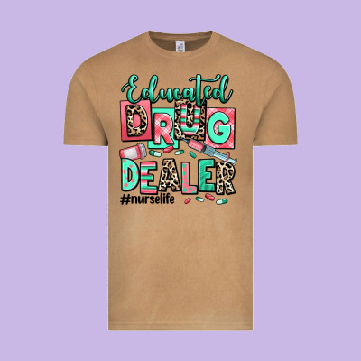 Vintage Tee educated drug dealer nurse life