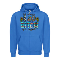 True Royal Behind Every Bad Bitch is a Carseat Zipper Hoodie - CowhideDigitalArt