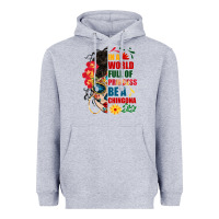 Heather Grey in a world full of princess be a chingona Heavyweight Hoodie - BundleAndBundleShop