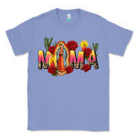 Colony Blue our lady of guadalupe mama Classic Tee - CTS Tumbler Store