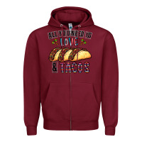 Burgundy All You Need Is Love And Tacos Zipper Hoodie - CowhideDigitalArt