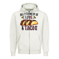 Oatmeal Heather All You Need Is Love And Tacos Zipper Hoodie - CowhideDigitalArt