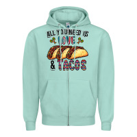 Seafoam All You Need Is Love And Tacos Zipper Hoodie - CowhideDigitalArt