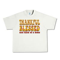 Pistachio thankful blessed and kind of a mess Urban Heavy Tee - BarkalooDesign