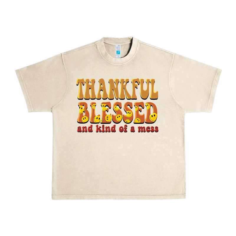 Thankful Blessed And Kind Of A Mess Urban Heavy Tee by BarkalooDesign | Teevron