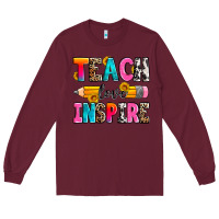 Burgundy teach love inspire Long Sleeve Tee - Zillion Design Studio