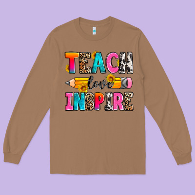 Teach Love Inspire Long Sleeve Tee Designed By Zillion Design Studio