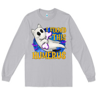 Moon Dust I Found This Humerus Long Sleeve Tee - texasbilliewilder