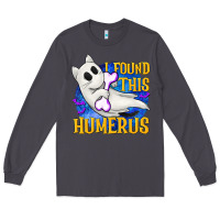 Smoke I Found This Humerus Long Sleeve Tee - texasbilliewilder