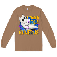 Toasted Coconut I Found This Humerus Long Sleeve Tee - texasbilliewilder