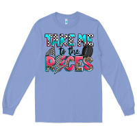 Colony Blue take me to the races Long Sleeve Tee - Zillion Design Studio