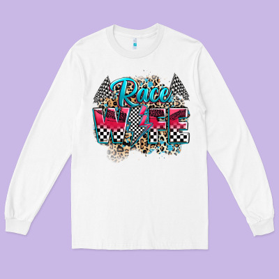 Race Wife Long Sleeve Tee Designed By Zillion Design Studio