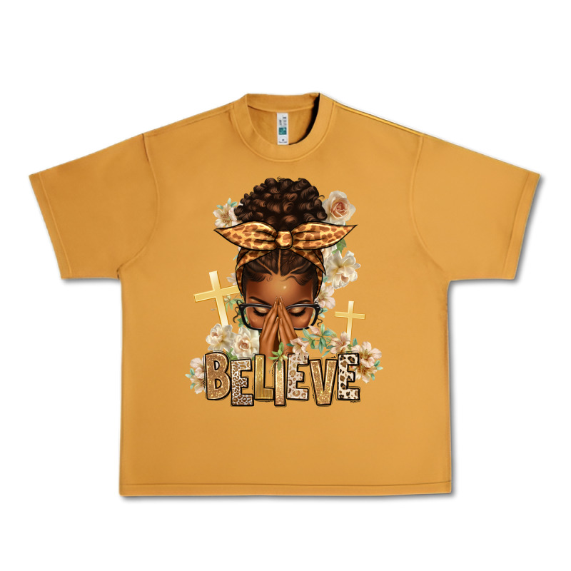 Believe Praying Afro Messy Bun Urban Heavy Tee by texasbilliewilder | Teevron
