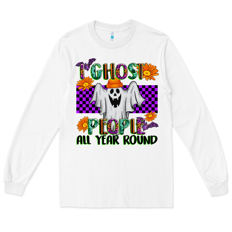 I Ghost People All Year Round Long Sleeve Tee by texasbilliewilder | Teevron