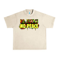 Sandshell no justice no peace Urban Heavy Tee - Zillion Design Studio