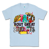 Dusty Blue taco bout great students Classic Tee - CTS Tumbler Store