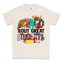 Natural taco bout great students Classic Tee - CTS Tumbler Store