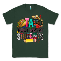 Sports Green taco bout great students Classic Tee - CTS Tumbler Store