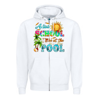 White adios school i ll be at the pool Zipper Hoodie - HRA Design Shop