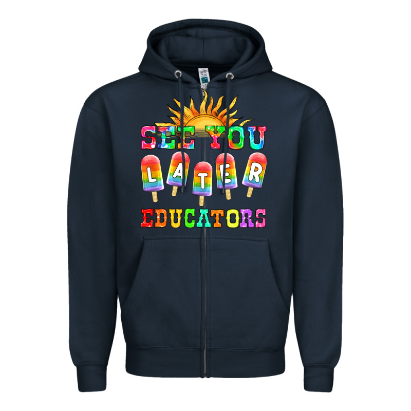 See You Later Educators Zipper Hoodie by HRA Design Shop | Teevron