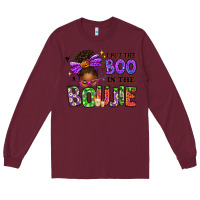 Burgundy I Put The Boo In The Boujie Messy Bun Long Sleeve Tee - texasbilliewilder