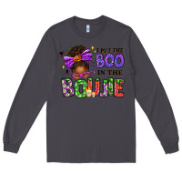 Smoke I Put The Boo In The Boujie Messy Bun Long Sleeve Tee - texasbilliewilder