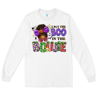 White I Put The Boo In The Boujie Messy Bun Long Sleeve Tee - texasbilliewilder
