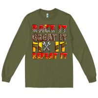 Army Green race it great it fix it repeat it Long Sleeve Tee - Zillion Design Studio