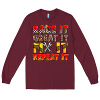 Burgundy race it great it fix it repeat it Long Sleeve Tee - Zillion Design Studio