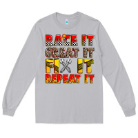 Moon Dust race it great it fix it repeat it Long Sleeve Tee - Zillion Design Studio