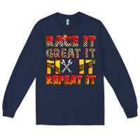 Navy race it great it fix it repeat it Long Sleeve Tee - Zillion Design Studio
