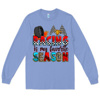 Colony Blue racing is my favorite season Long Sleeve Tee - Zillion Design Studio