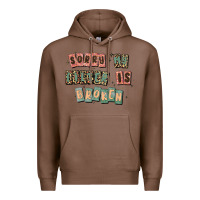 Chestnut sorry my filter is broken Premium Hoodie - MaliasSmallBusiness