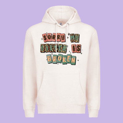 Sorry My Filter Is Broken Premium Hoodie Designed By Maliassmallbusiness