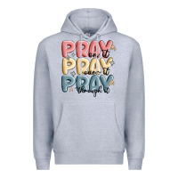 Heather Grey pray on it pray over it pray through it Premium Hoodie - MaliasSmallBusiness